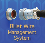 Billet Wire Management System